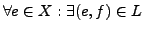 $ \forall e \in X: \exists (e, f) \in L$