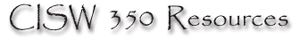 CISW 350 Resources